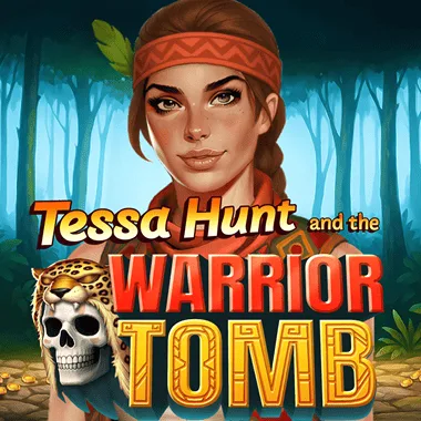 Tessa Hunt and the Warrior Tomb